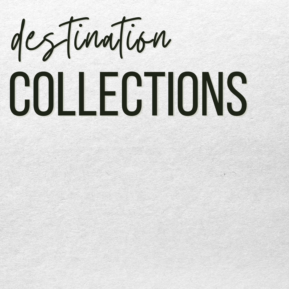Destinations