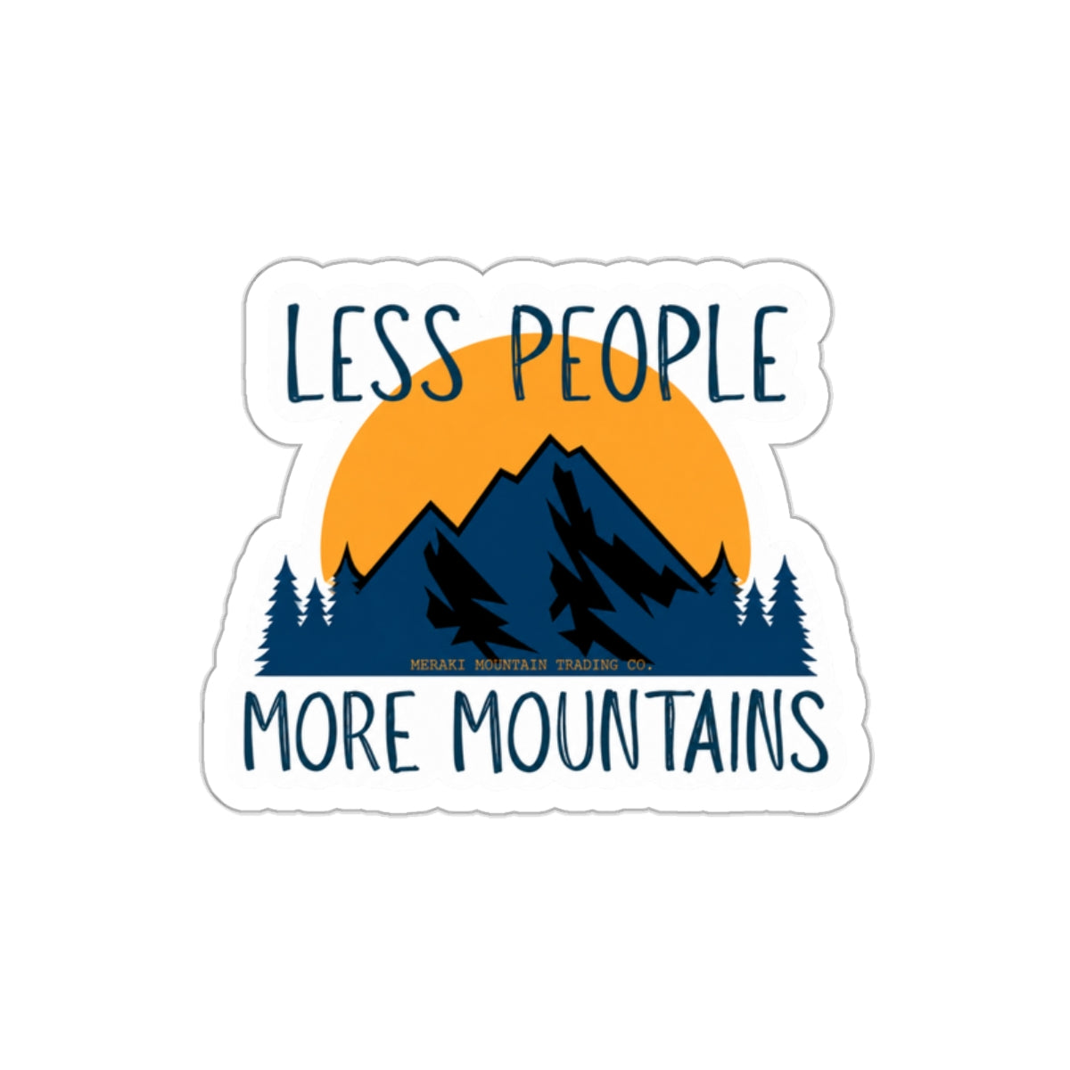 Less People, More Mountains Die-Cut Sticker