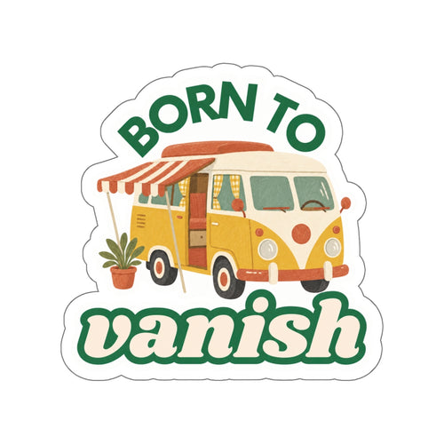 Born to VANish Camper Van Die-Cut Sticker