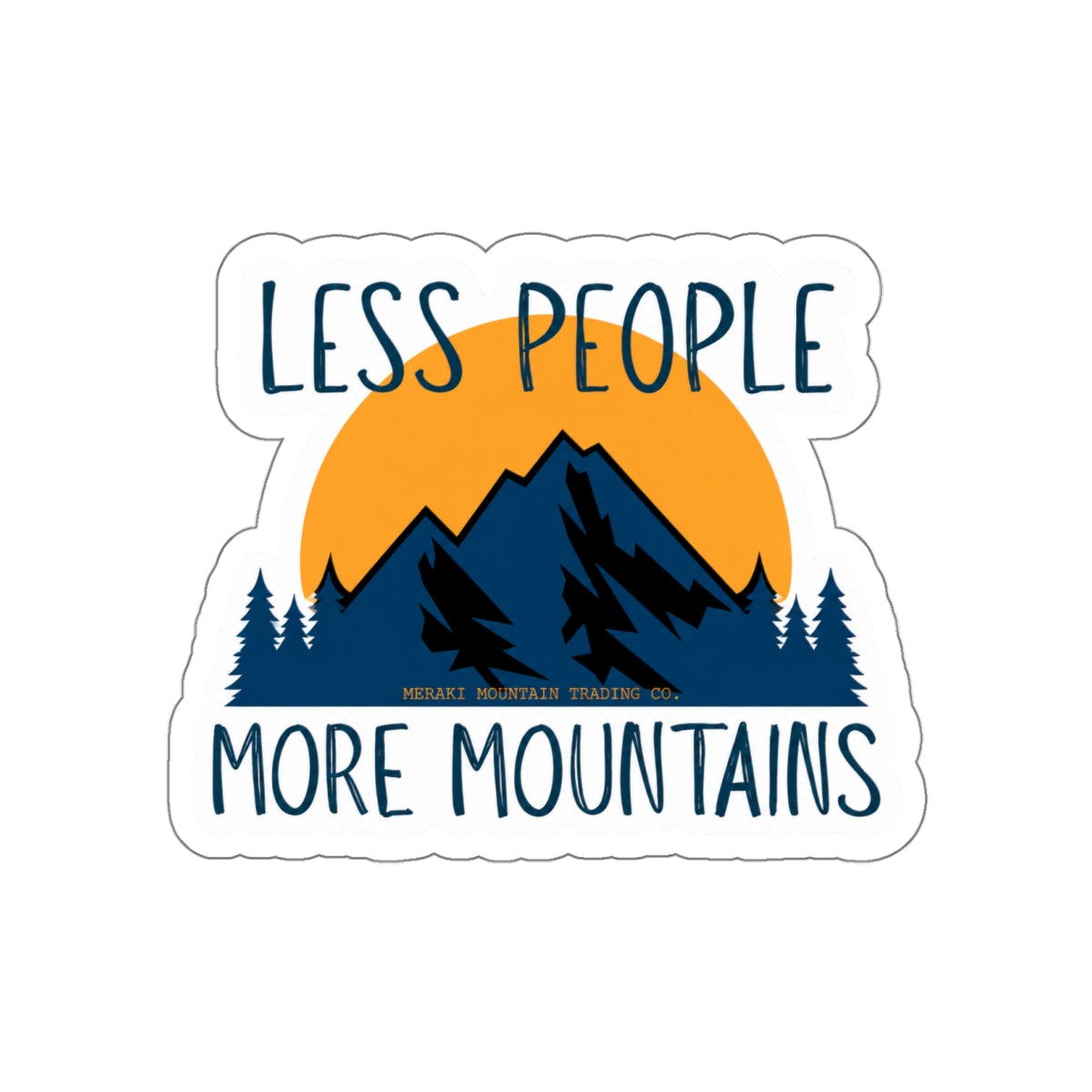Less People, More Mountains Die-Cut Sticker