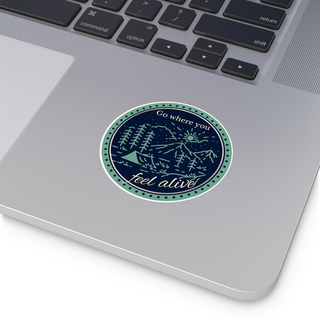 Go Where You Feel Alive Round Vinyl Sticker