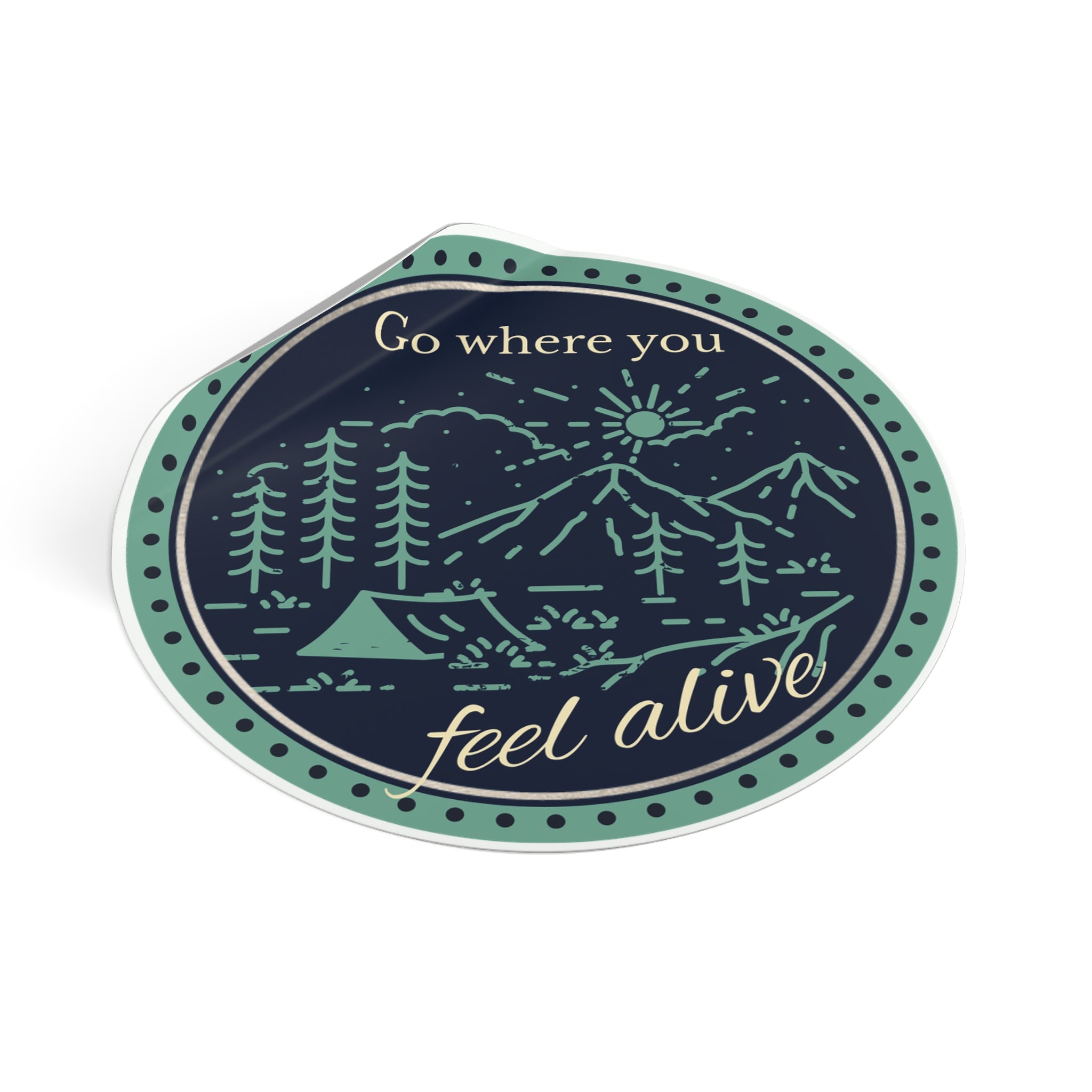 Go Where You Feel Alive Round Vinyl Sticker