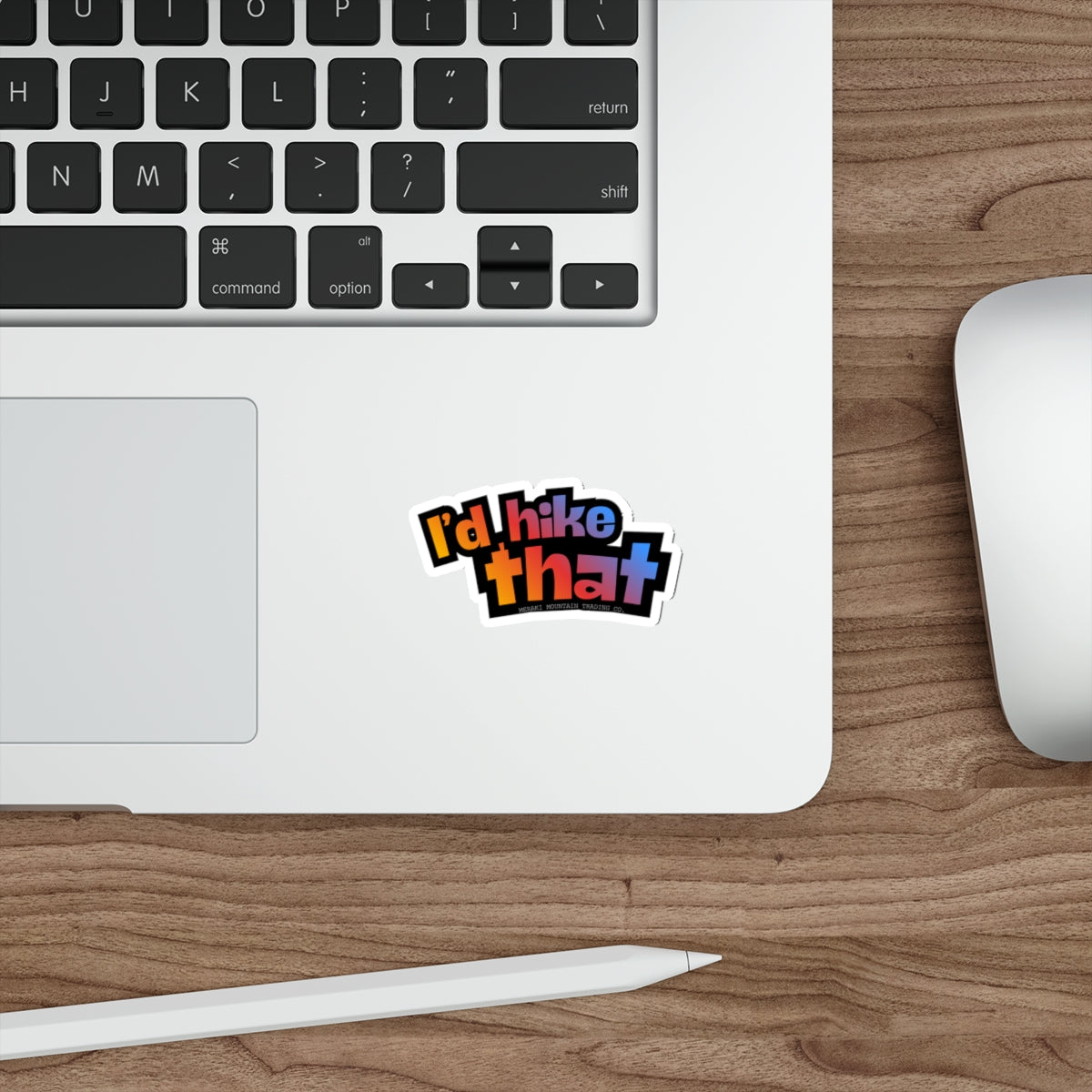 I'd Hike That Die-Cut Sticker