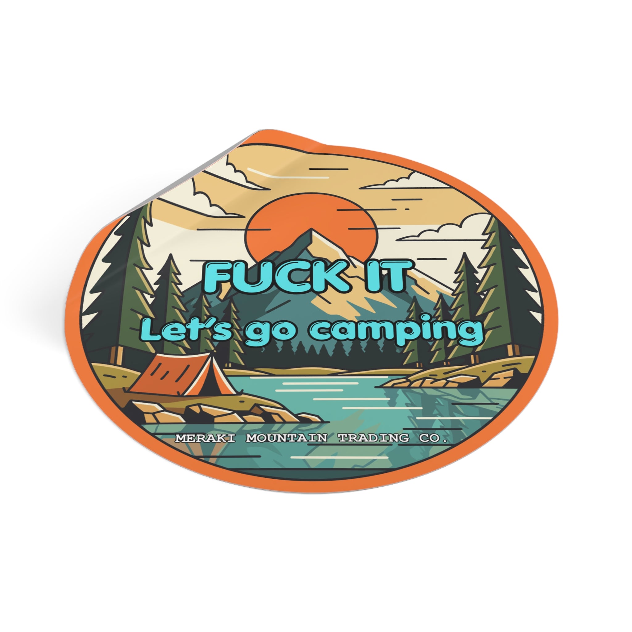 F*ck It, Let’s Go Camping Vinyl Sticker