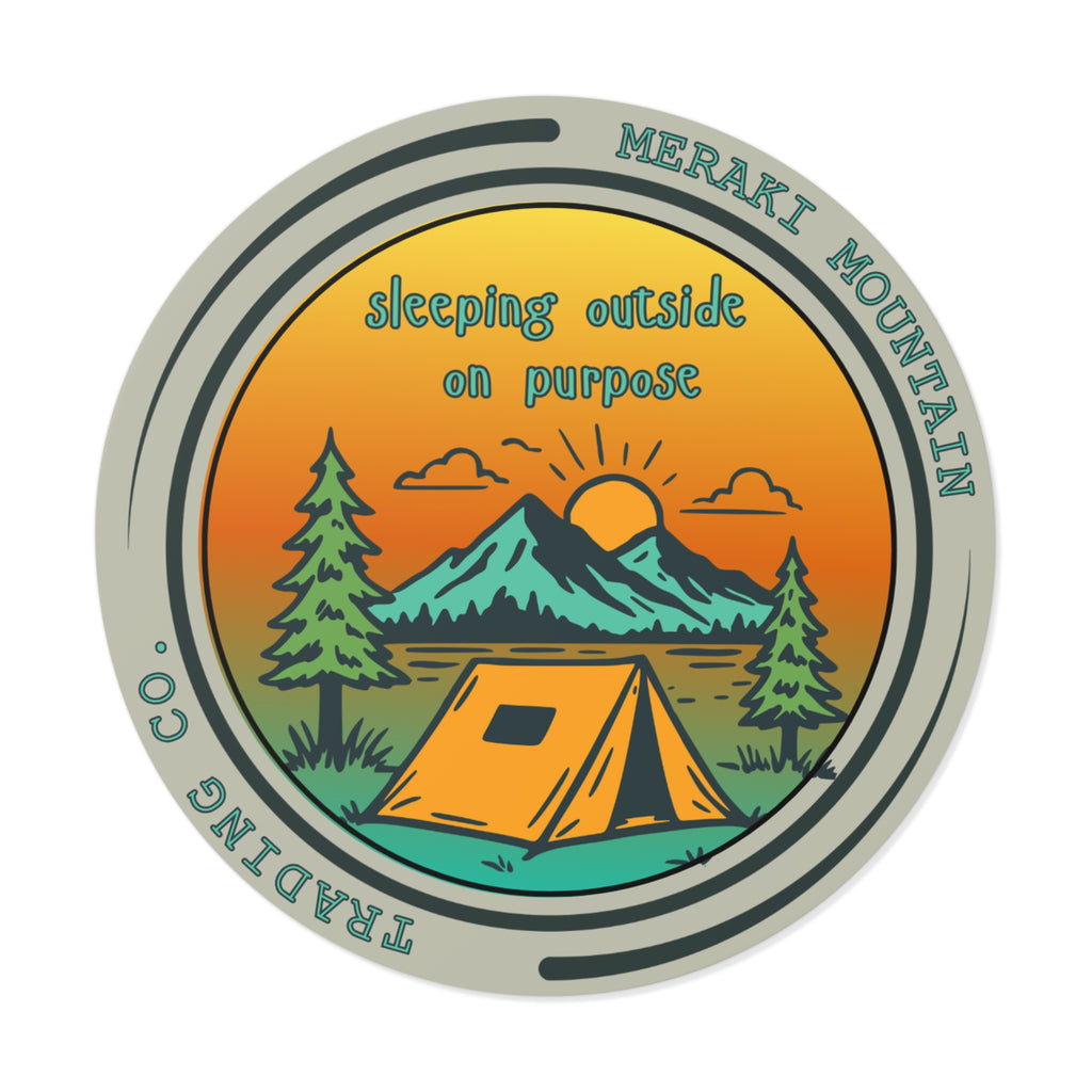 Sleeping Outside on Purpose Camping Sticker
