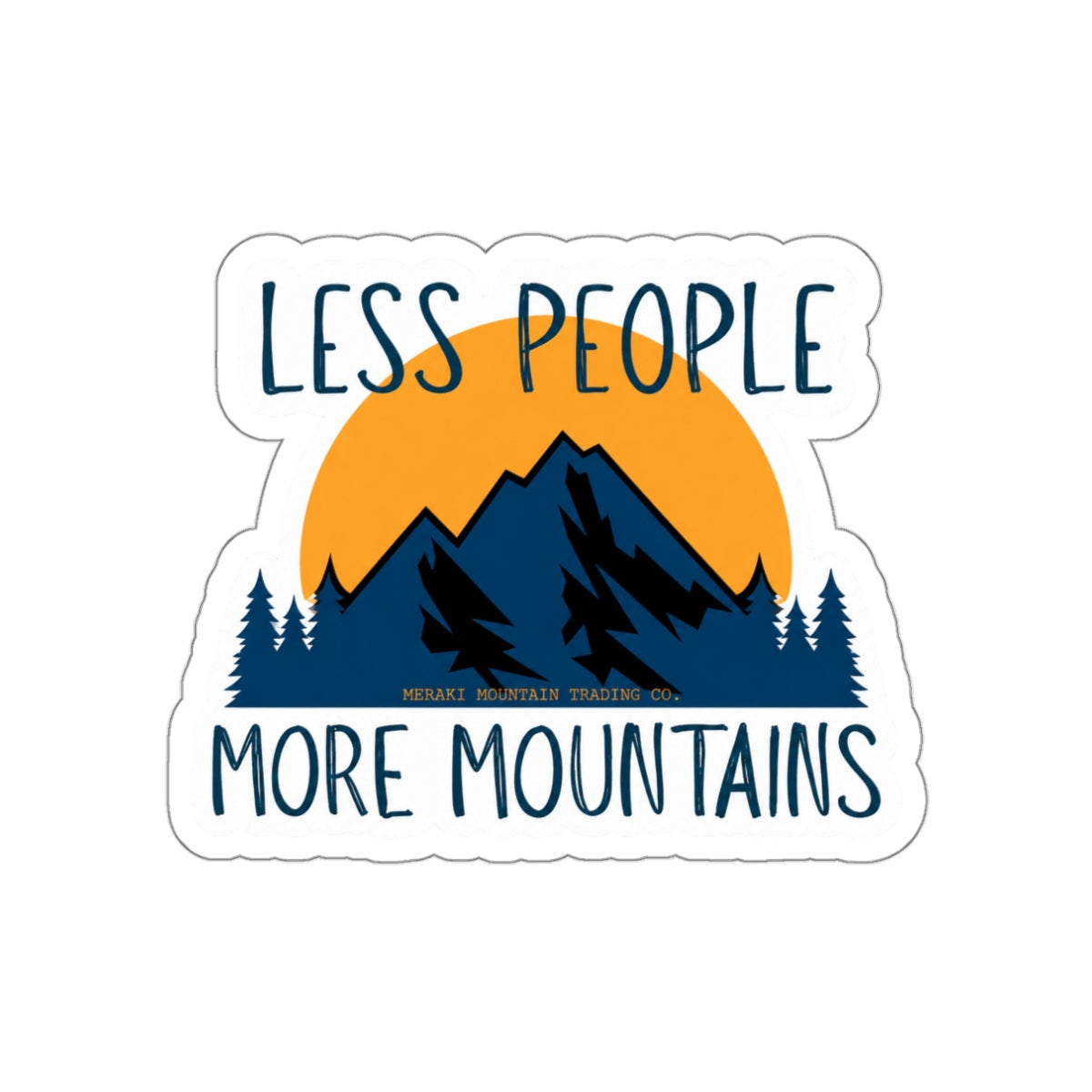 Less People, More Mountains Die-Cut Sticker